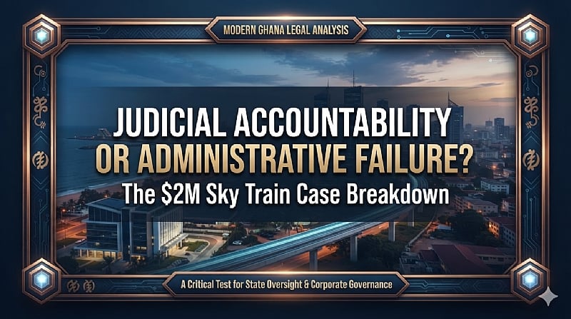 The Sky Train Ruling: A Litmus Test for Corporate Governance and Political Accountability in Ghana